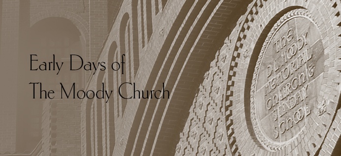 Early Days Of The Moody Church poster