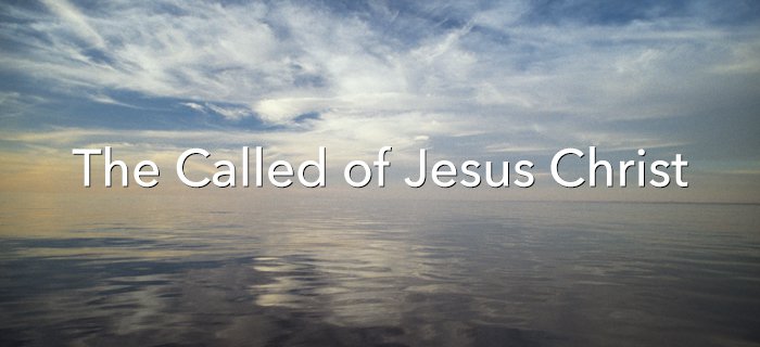 The Called Of Jesus Christ poster