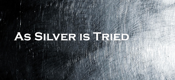 As Silver Is Tried poster