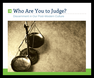 Who Are You To Judge? Cover