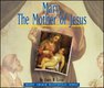 Mary, The Mother Of Jesus Cover
