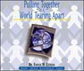 Pulling Together In A World Tearing Apart Cover