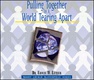 Pulling Together In A World Tearing Apart Cover