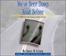 We've Been Down This Road Before Cover