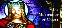 The Mastership of&nbsp;Christ poster