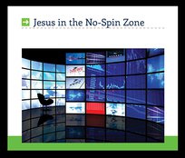 Jesus In The No-Spin Zone