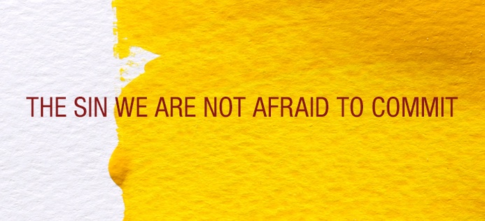 The Sin We Are Not Afraid To Commit poster