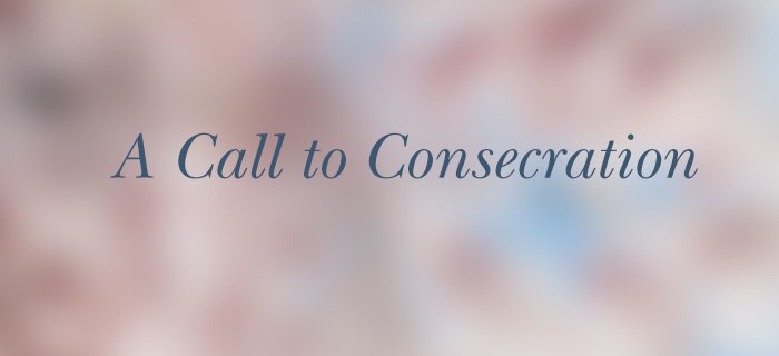 A Call to Consecration poster