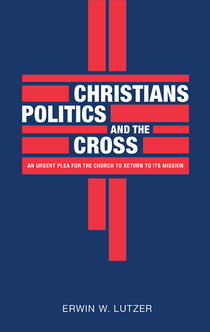 Christians, Politics, And The Cross