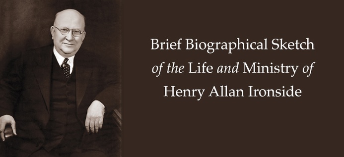Brief Biographical Sketch Of The Life And Ministry Of Henry Allan Ironside poster