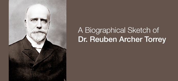 A Biographical Sketch Of Dr. Reuben Archer Torrey poster