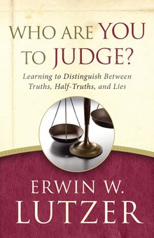 Who Are You To Judge?