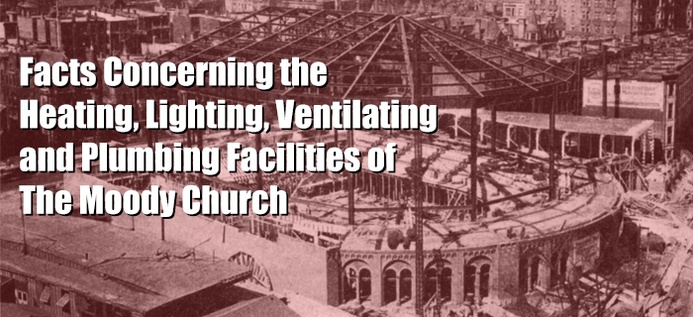 Facts Concerning The Heating, Lighting, Ventilating, And Plumbing Facilities Of The Moody Church poster