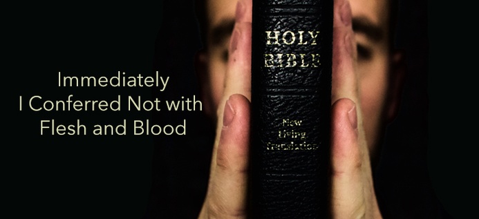Immediately I Conferred Not With Flesh And Blood poster