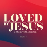 Loved By Jesus - Vol. 1