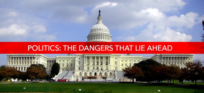 Politics: The Dangers That Lie Ahead poster