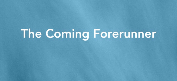 The Coming Forerunner poster