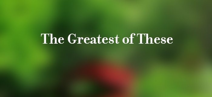 The Greatest Of These poster