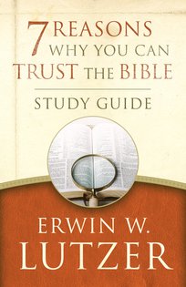 Seven Reasons Why You Can Trust The Bible Study Guide