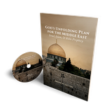 God's Unfolding Plan For The Middle East