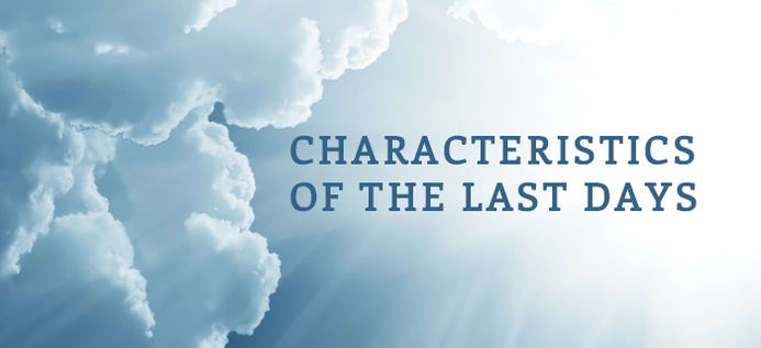 Characteristics Of The Last Days poster