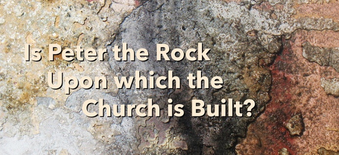 Is Peter The Rock Upon Which The Church Is Built? poster