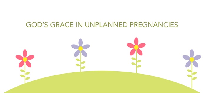 God's Grace In Unplanned Pregnancies poster