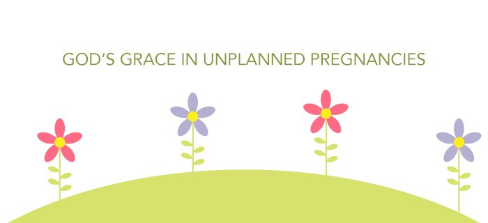 God's Grace in Unplanned Pregnancies poster
