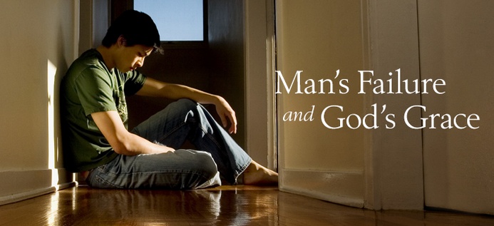 Man's Failure And God's Grace poster