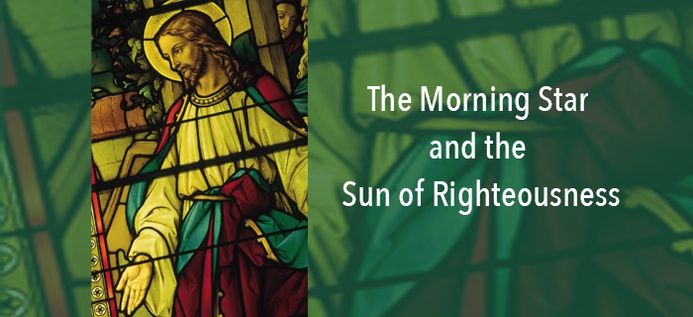 The Morning Star And The Sun Of Righteousness poster