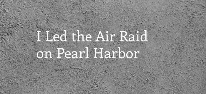 I Led The Air Raid On Pearl Harbor poster
