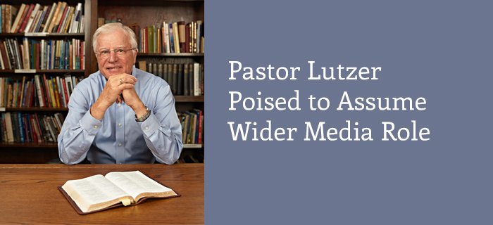 Pastor Lutzer Poised To Assume Wider Media Role poster