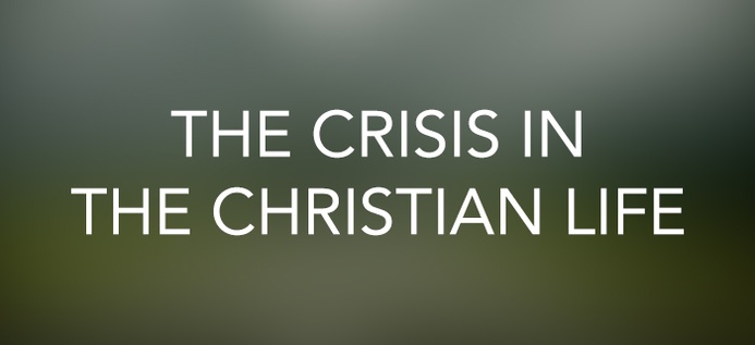 The Crisis In The Christian Life poster
