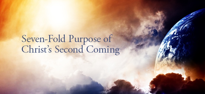 Seven-Fold Purpose Of Christ’s Second Coming poster