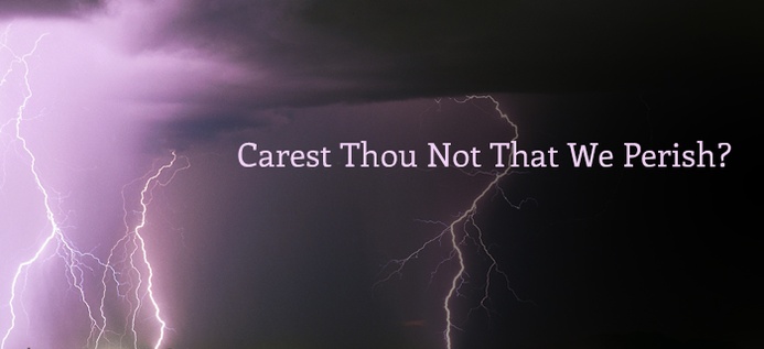 Carest Thou Not That We Perish? poster
