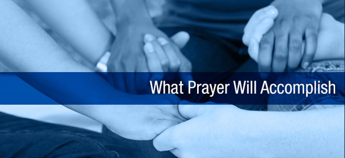 What Prayer Will Accomplish poster