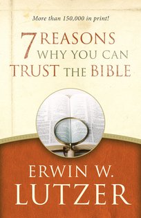 Seven Reasons Why You Can Trust The Bible