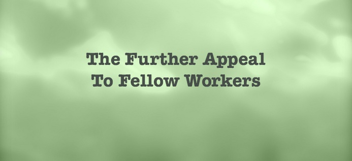 The Further Appeal To Fellow Workers poster