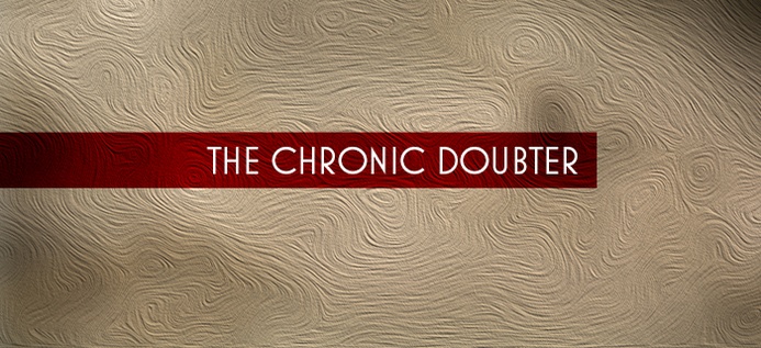The Chronic Doubter poster