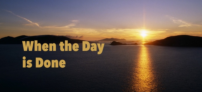 When The Day Is Done poster
