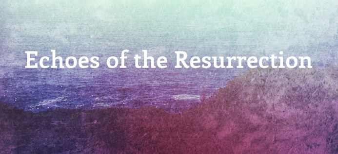 Echoes Of The Resurrection poster