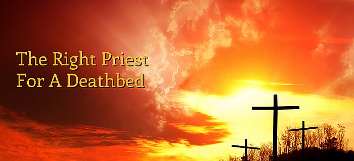 The Right Priest For A Deathbed poster