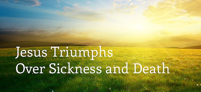 Jesus Triumphs Over Sickness And Death poster